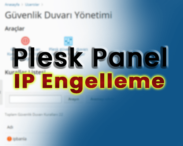 Plesk Panel IP Adresi Engelleme (2022)